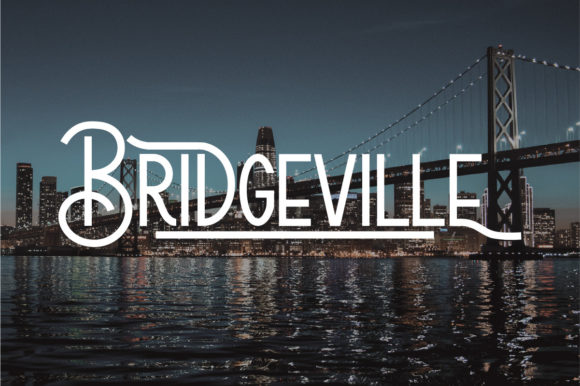 Bridgeville: The Perfect Display Font for Eye-Catching Campaigns