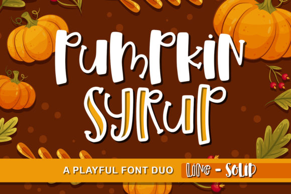 Pumpkin Syrup: A Playful Display Font for Digital Design