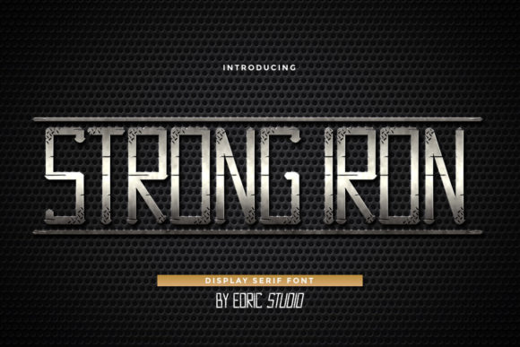 Strong Iron: A Bold Display Font for Creative Branding