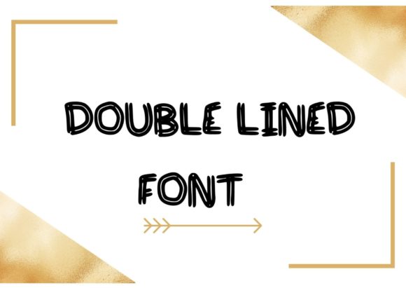 The Double Lined Font: A Practical Review for Marketing Designers