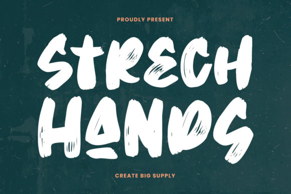 The Strech Hands Font for Visual Marketing Impact